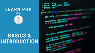 PHP: Introduction and Basics