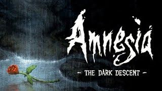 FIRST TIME PLAYING Amnesia: The Dark Descent