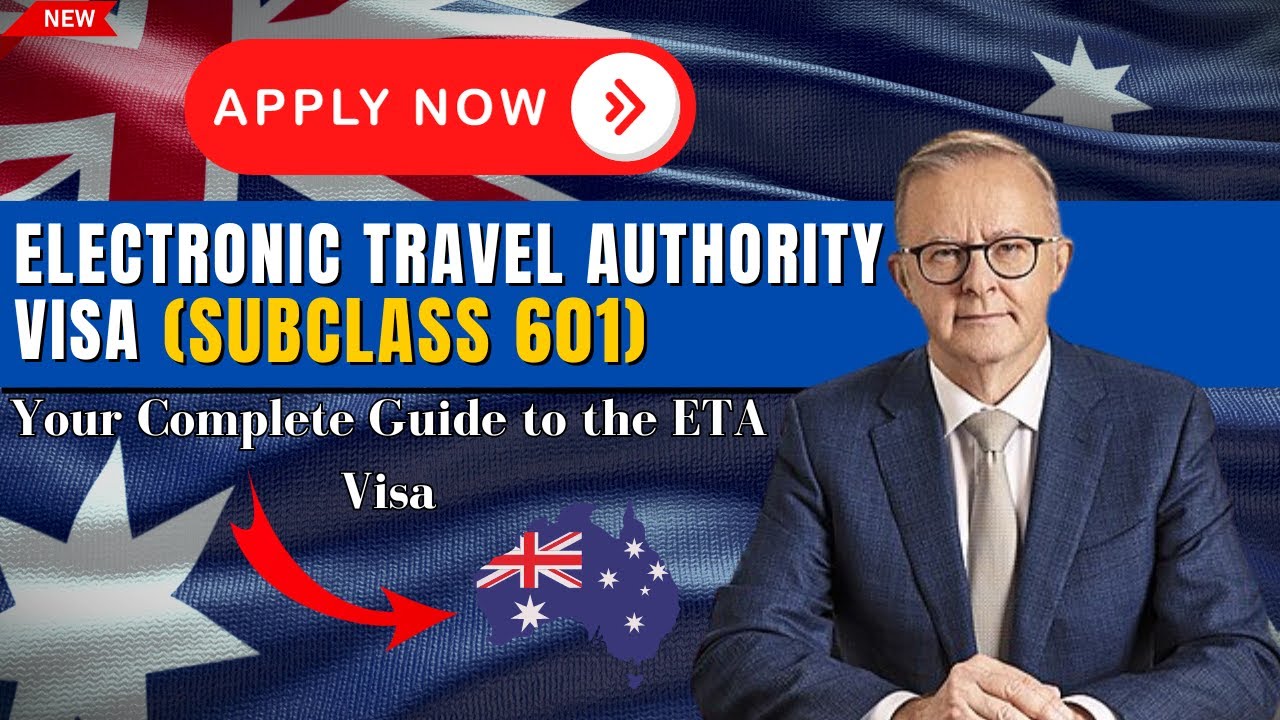 electronic travel authority (subclass 601)