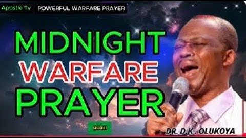 🔥 MFM PRAYERS - DR DK OLUKOYA MIGNIGHT PRAYERS #olukoyamidnightprayers #drolukoya #mfm