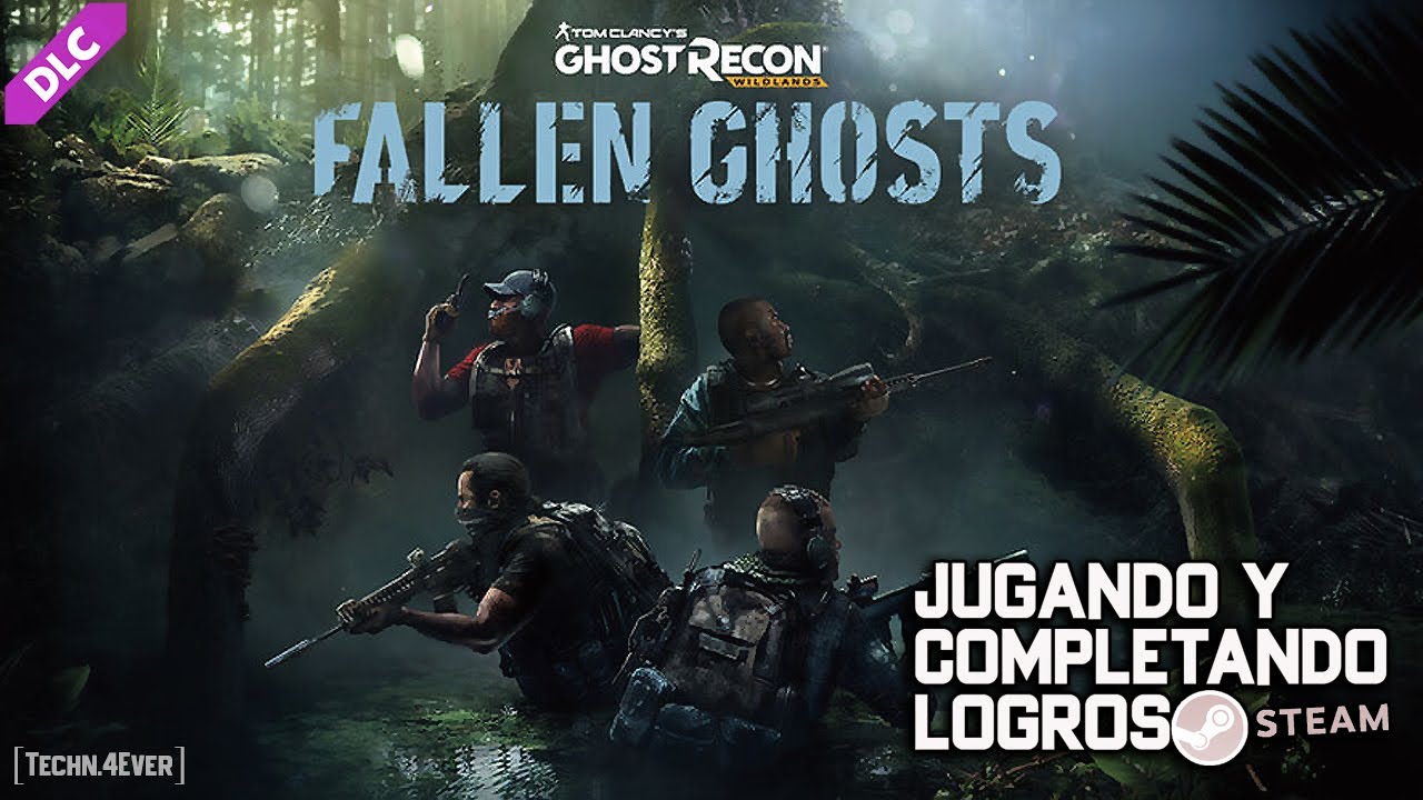 #4 Ghost Recon Wildlands Fallen Ghost (DLC), jugando y logros de Steam, Techn.4Ever