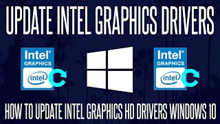 How to Update Intel HD Graphics Card Drivers on Windows 10 PC