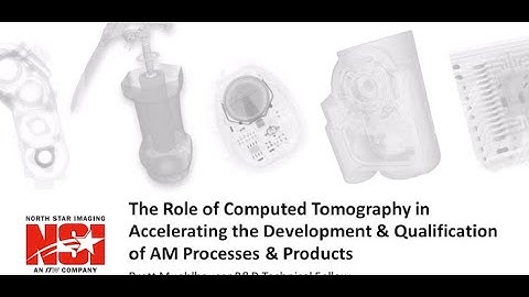 Computed Tomography in accelerating the development and qualification of AM aerospace parts