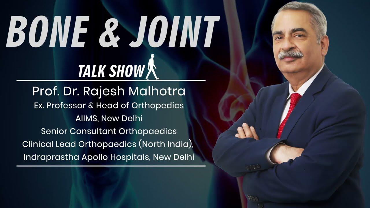 Bone & Joint Health – Expert Advice for Every Age Group! Dr. Rajesh Malhotra #orthopedics