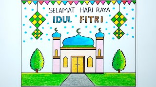 Cara menggambar Hari Raya Idul Fitri 2026 - Poster hari raya idul fitri