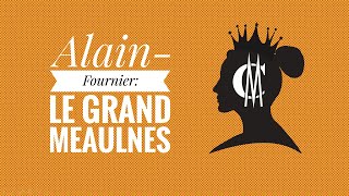 Alainfournier Le Grand Meaulnes