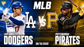 LA Dodgers vs Pittsburgh Pirates Pick 6/10/26 MLB Pick Prediction