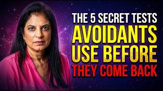5 SECRET Tests Avoidants Use BEFORE Coming Back You'll Want To See This | Dr. Ramani