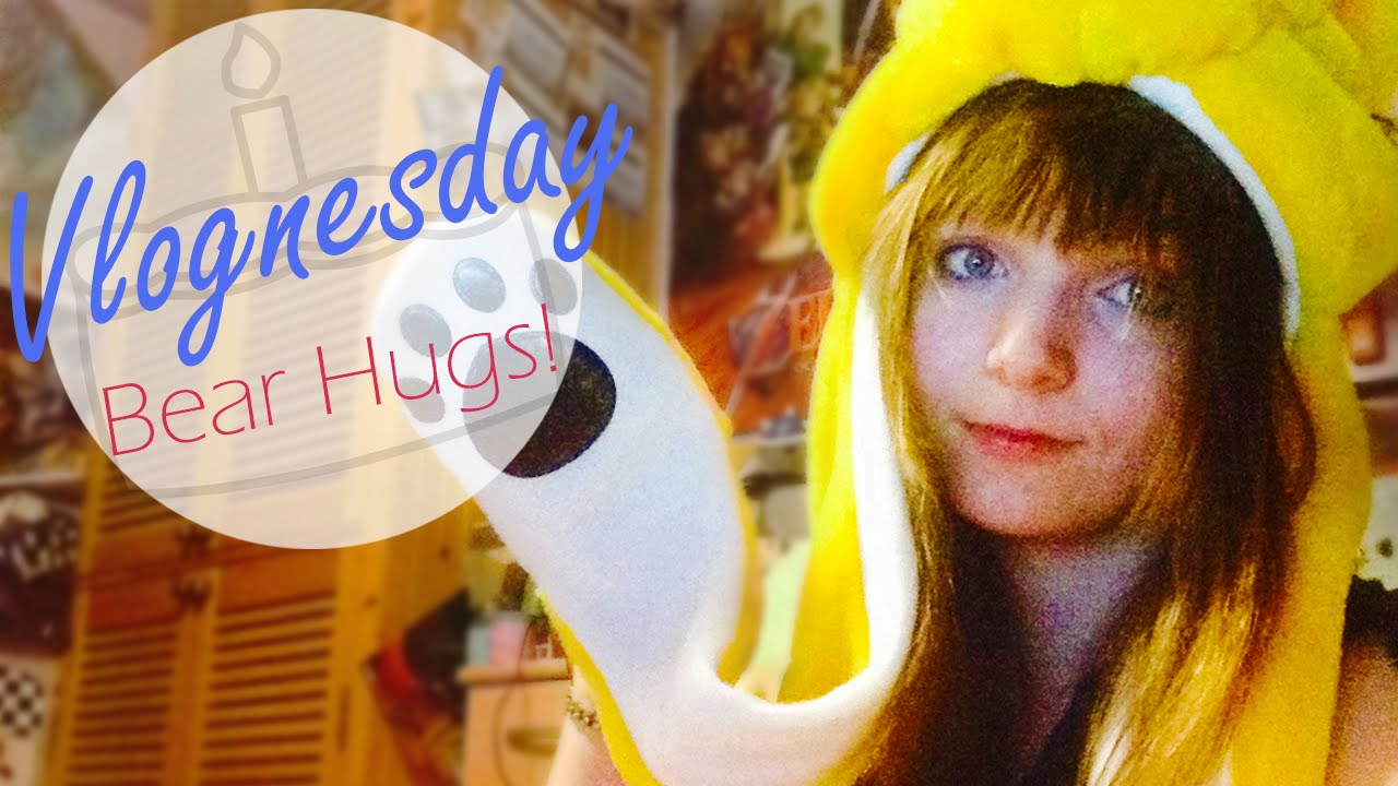 Vlognesday! Bear Hugs 3! YouTube