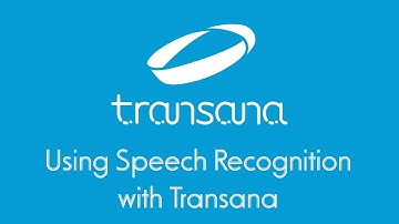 Speech Recognition with Transana