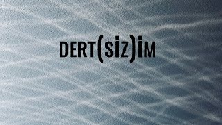 Motivasyon 6: Bir Derdim Var