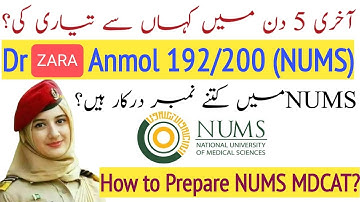 NUMS MDCAT Notes & Online Classes/Dr Zara Anmol 192/200/How to Prepare NUMS MDCAT 2022?/How to TOP
