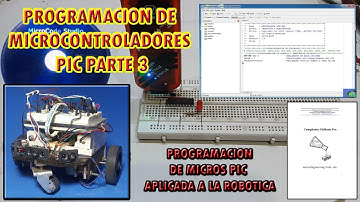 COMO PROGRAMAR MICROCONTROLADORES PIC MUY FACIL PARTE 3