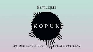 Kopuk (Orijinal Dizi Müzikleri) - Restleşme