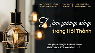 HTTL PHÚ THỌ HÒA - Chương Trình Thờ Phượng Chúa - 20/02/2022