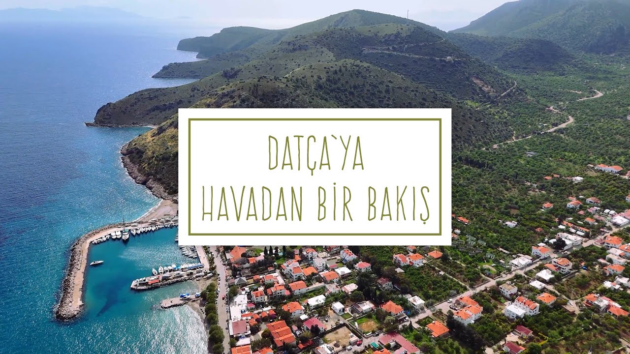 Datça'ya havadan bir bakış...