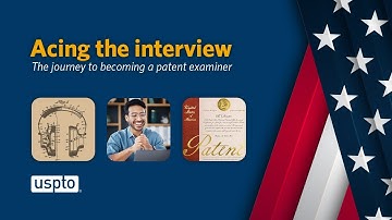 Acing the interview: The journey to becoming a patent examiner