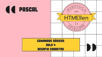 Pascal - Aula 4 - Comandos Básicos - Desafio Cadastro