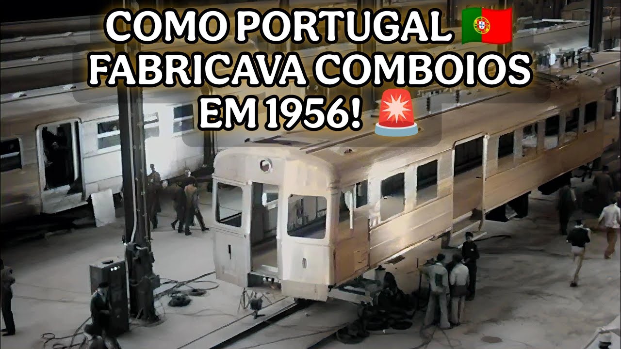 Dentro da Sorefame em 1956: Fabrico Completo de Carruagem Metálica