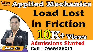 Load Lost in Friction | Applied Mechanics Mechanical Engineering #engineering #impactacademyofficial
