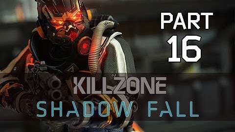 Killzone Shadow Fall Gameplay Walkthrough Part 16 - The Handler (PS4 Let
