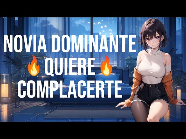 Tu novia dominante quiere complacerte I ASMR y Roleplay I