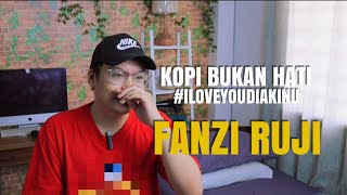 Kopi Bukan Hati (#ILOVEYOUDIAKINU) - An original song by Fanzi Ruji