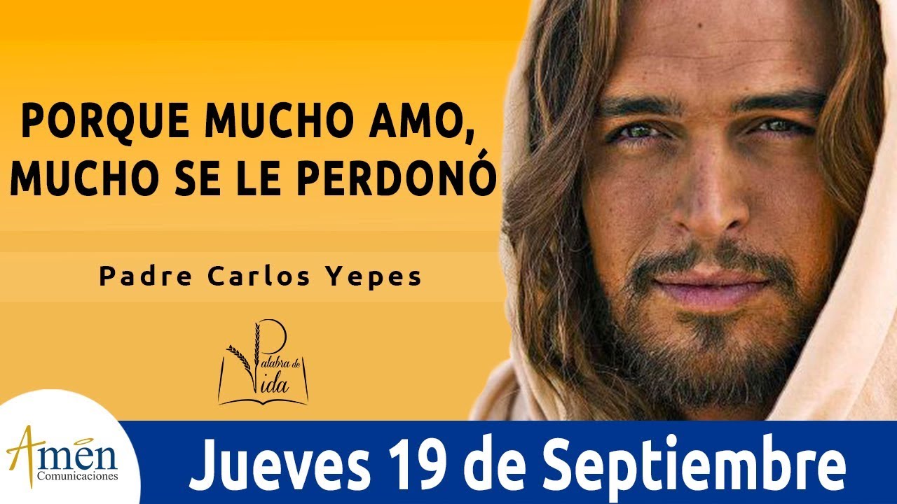 Evangelio de Hoy Jueves 19 de Septiembre de 2019 l Padre Carlos Yepes música católica para alabar a dios