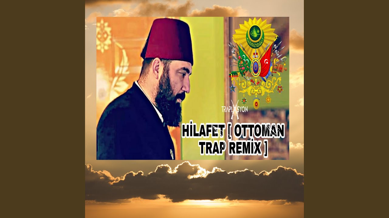 Hilâfet (Ottoman Empire Music)