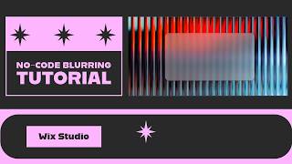 Use Glass Effect natively in Wix Studio | No Code Glassmorphism