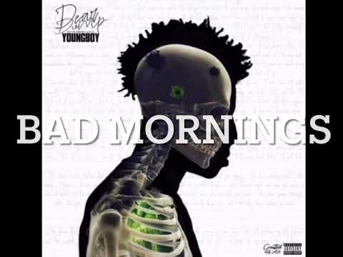 YoungBoy Never Broke Again- bad Mornings ( official audio) [album TOP FILES]
