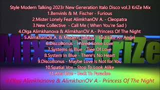 Style Modern Talking 2023r New Generation Italo Disco vol 3 KriZe Mix