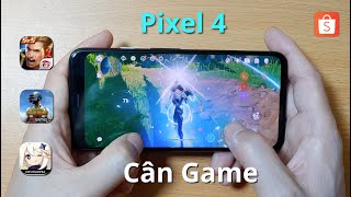 Pixel với con chip S855 Chiến Game liệu có Ngon - Loạn Lag gì không?