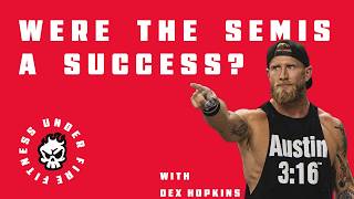 Fitness Under Fire (Ep. 13) - Were the Semifinals a Success?