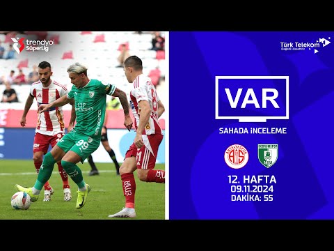 VAR – Sahada İnceleme | Onvo Antalyaspor-Sipay Bodrum FK | 12. Hafta | Dakika 55