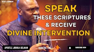 Experience Divine Intervention: When You Confess These Scriptures Every Day | Apostle Joshua Selman
