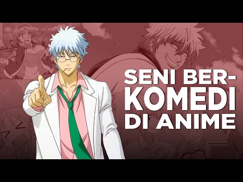 Seni Berkomedi Yang Ada Di Anime!