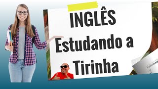 INGLÊS Com a TIRINHA!