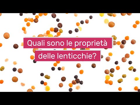 Video: Lenticchie: Contenuto Calorico, Proprietà, Benefici, Valore Nutritivo, Vitamine