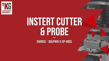 TKG Assist - How to Insert the Cutter and Probe for the Dolphin II XP-005L