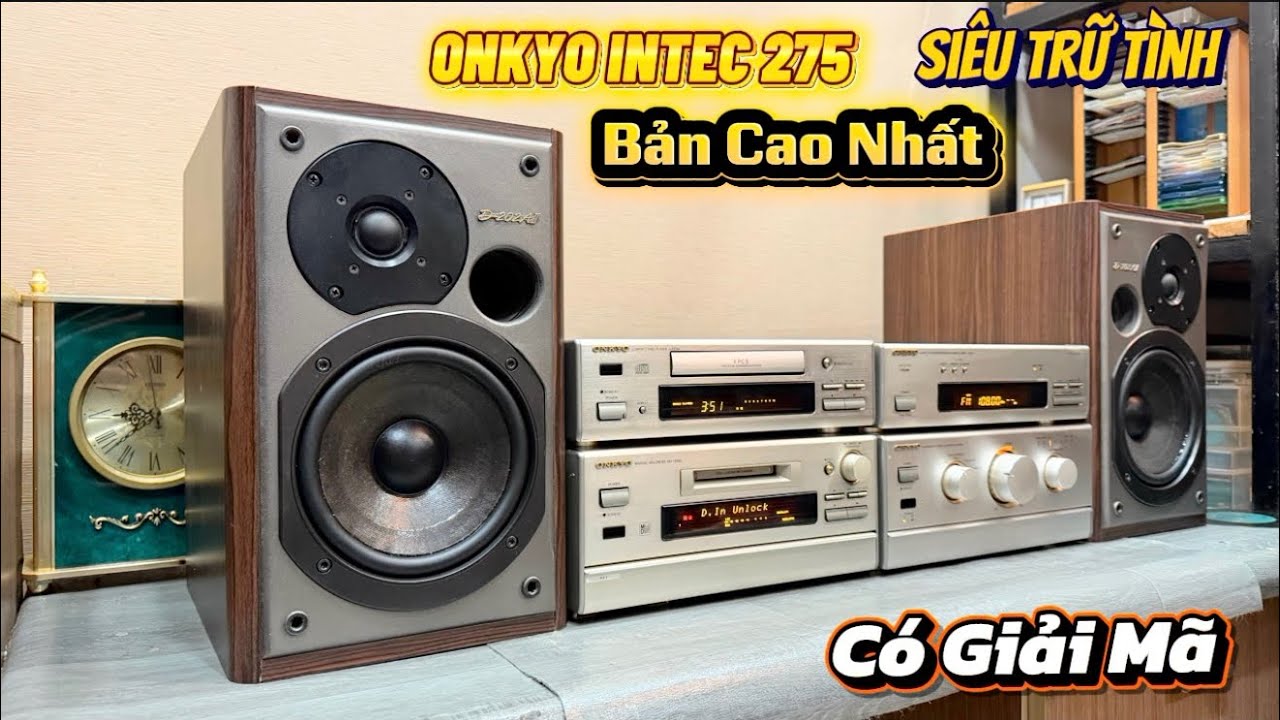 Price 7.5 million VND) SUPER MELODIC🔥High-End ONKYO INTEC 275