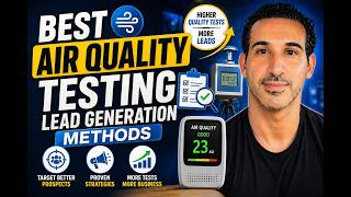 Best Air Quality Testing Lead Generation Methods (2026 Strategy)
