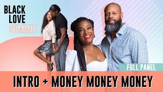 Intro and Money Money Money Panel | Black Love Summit 2021