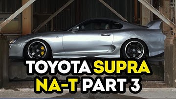 Getting the Supra ready for BOOST (Toyota Supra na-t turbo build pt.3)