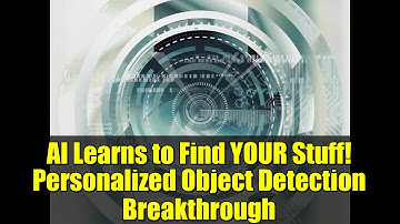 AI Learns to Find YOUR Stuff! Personalized Object Detection Breakthrough