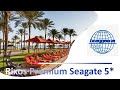 Обзор отеля RIXOS PREMIUM SEAGATE 5* (Шарм-эль-Шейх, Египет)