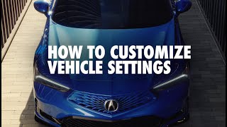 2026 Integra | How to Customize Vehicle Settings