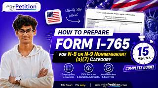 Prepare your N-8/N-9 Nonimmigrant(a)(7) I-765 petition using eazyPetition.com || Step-by-Step Guide.