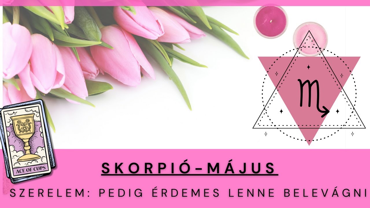 Skorpió, Május - Szerelem: pedig érdemes lenne belevágni -  Tarot előrejelzés
