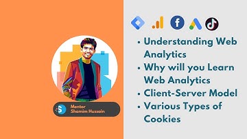 Class-01(Batch-01) Understanding Web & Digital Analytics - Various type of Cookies